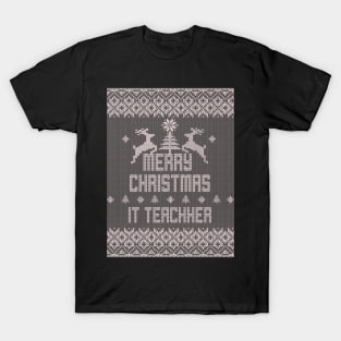 Merry Christmas IT TEACHER T-Shirt